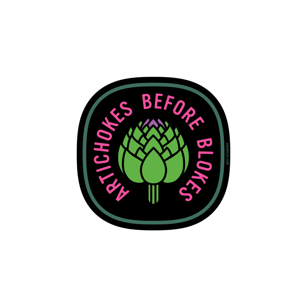 Foods Before Dudes, Artichokes Before Blokes vinyl sticker.